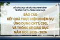 BÁO CÁO KẾT QUẢ THỰC HIỆN NHIỆM VỤ ỨNG DỤNG CNTT, CĐS VÀ THỐNG KÊ  GIÁO DỤC NĂM HỌC 2025 – 2026