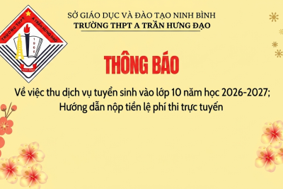 Thông báo số 173/TB-THPTATHĐ về việc nộp phí dịch vụ tuyển sinh năm học 2026 – 2027