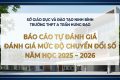 BÁO CÁO TỰ ĐÁNH GIÁ ĐÁNH GIÁ MỨC ĐỘ CHUYỂN ĐỔI SỐ NĂM HỌC 2025 – 2026