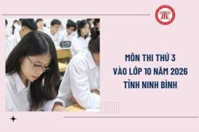 Công văn số 20/TB-SGDĐT về Môn thi thứ ba trong Kỳ thi tuyển sinh vào lớp 10 THPT năm học 2026 – 2027